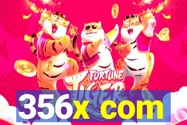 356x com